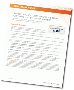 Benchmark Report: HR Misalignment Costs You More Than You Think - Here