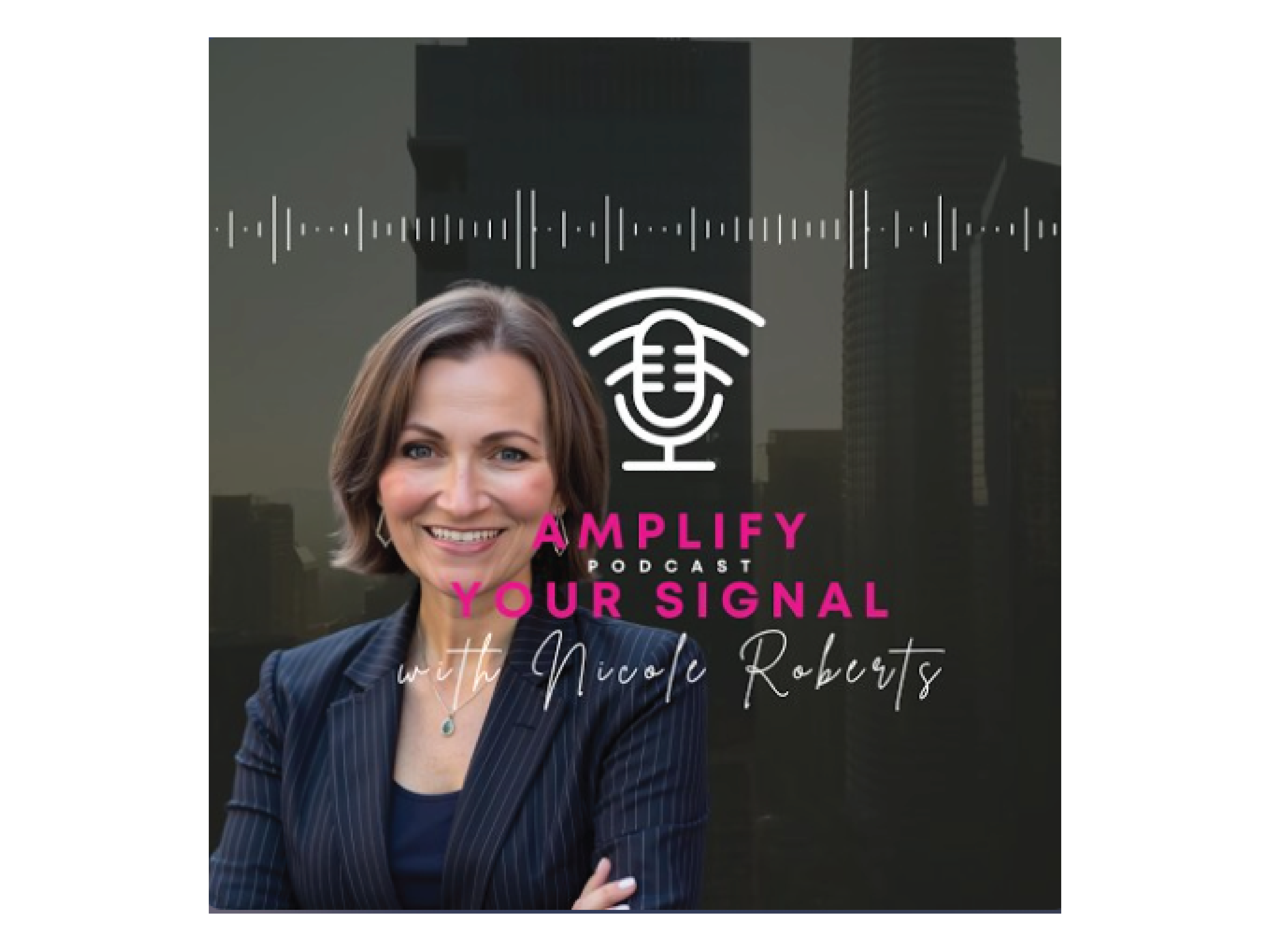 Amplify Your Signal with Nicole Roberts